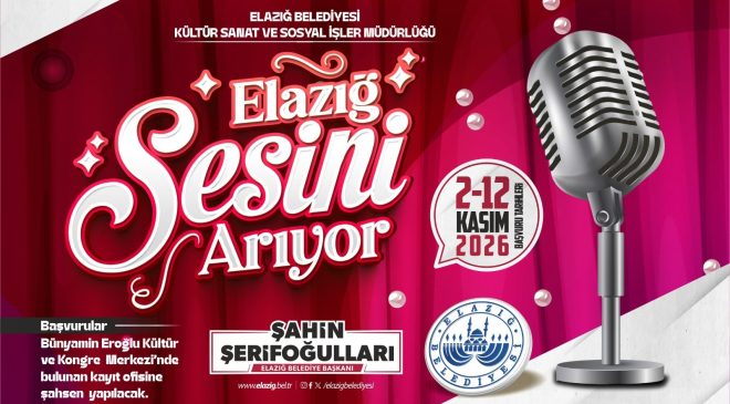 “Elazığ Sesini Arıyor” ses yarışması için başvuru heyecanı başlıyor.