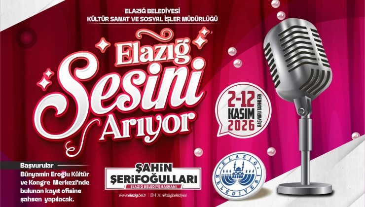 “Elazığ Sesini Arıyor” ses yarışması için başvuru heyecanı başlıyor.